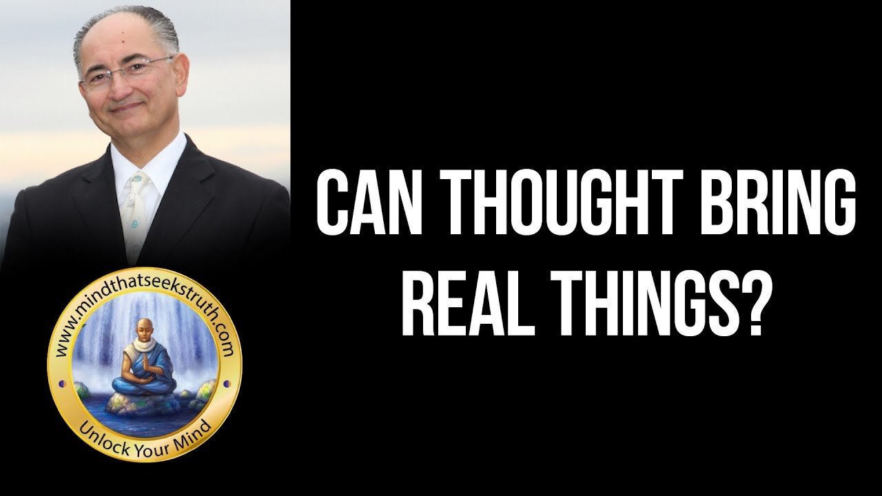 Can Thought Bring Us A Real Thing? Q & A Live Talk Series # 66