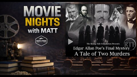 Movie Night with Matt: Edgar Allen Poe's Final Mystery: A Tale of Two Murders (ft. Cynthia Chung)