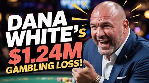 Dana White's Insane $1.24M Gambling Loss!