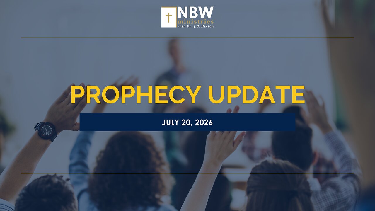 1568. Prophecy Update (July 20, 2026)