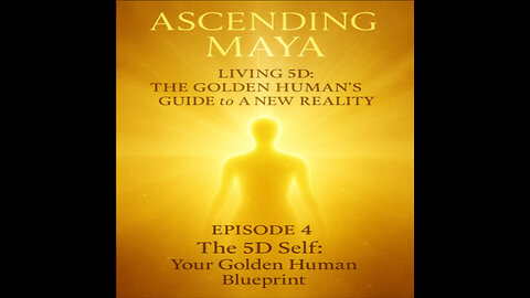 The 5D Self: Your Golden Human Blueprint
