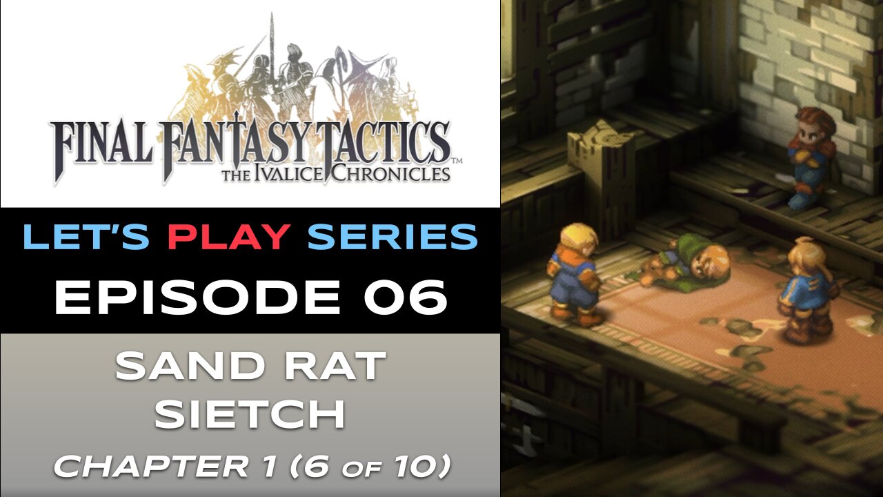 Final Fantasy Tactics: The Ivalice Chronicles (PS5) - Ep 6 - Let’s Play Series - Full Gameplay