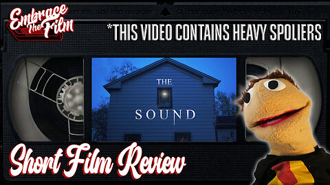 Forever Haunted By "THE SOUND" - Short Film Review