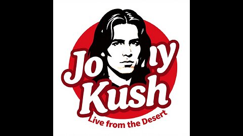 JOHNNY KUSH LIVE FROM THE DESERT EP 6598