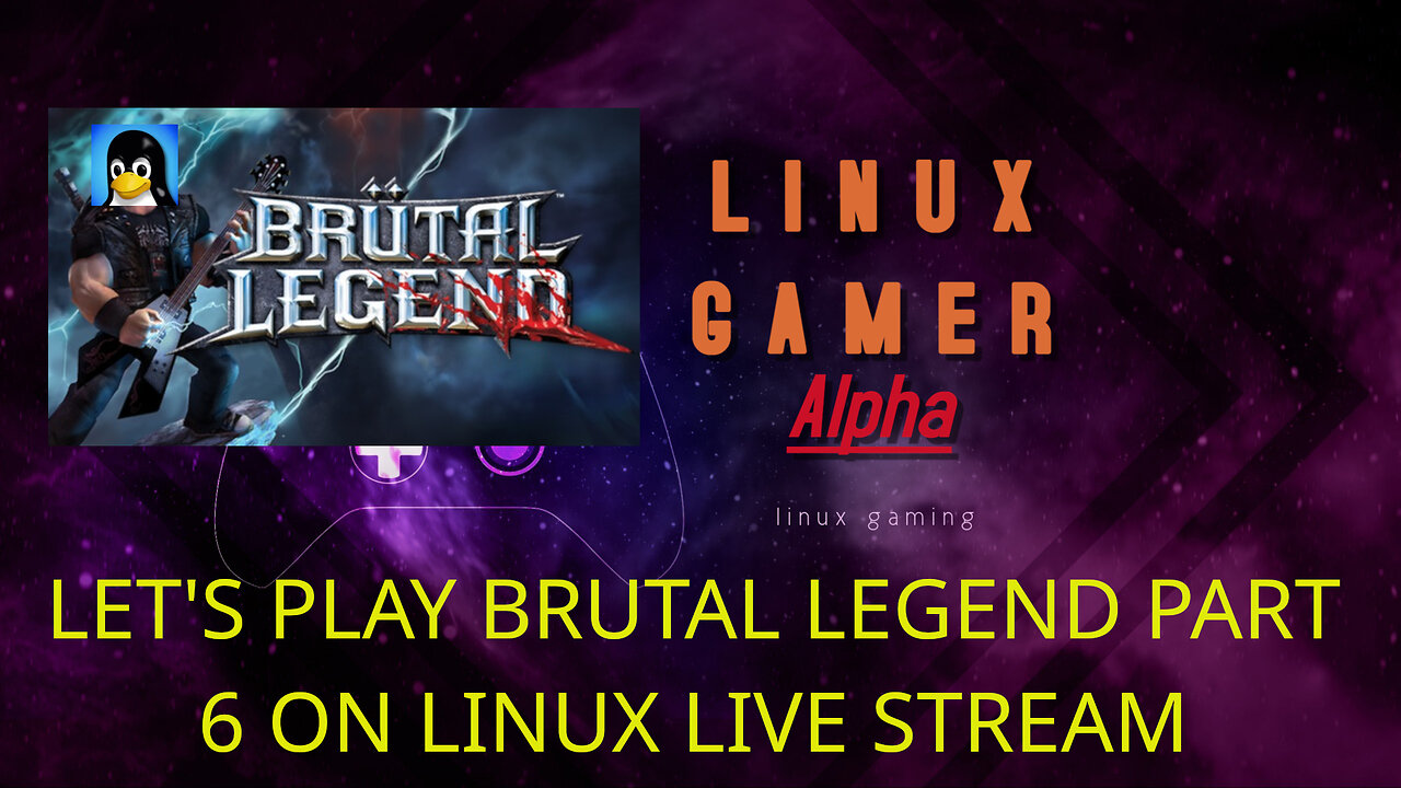 LET'S PLAY BRUTAL LEGEND PART 6 ON LINUX LIVE STREAM