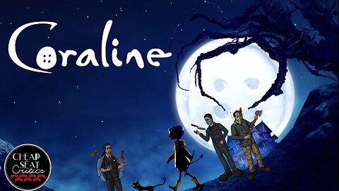 Coraline | CSC Podcast [#160]