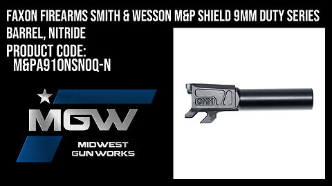Faxon Firearms Smith & Wesson M&P Shield 9mm Duty Series Barrel, Nitride - M&PA910NSNOQ-N