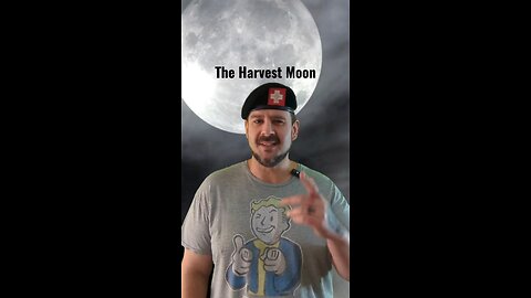 The Harvest Moon #harvestmoon #distraction #dayandnight