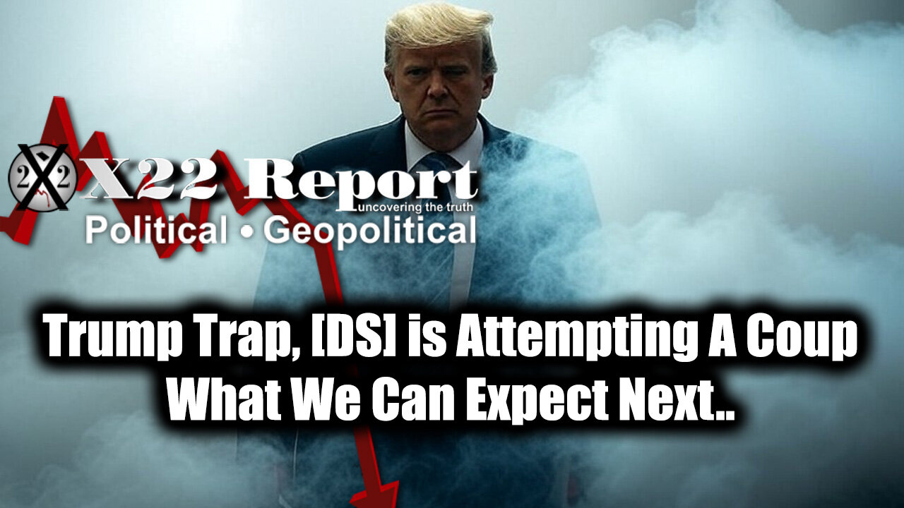 New X22 Report Feb 11 - Trump Trap, [DS] Is Attempting A Coup; What We Can Expect Next..