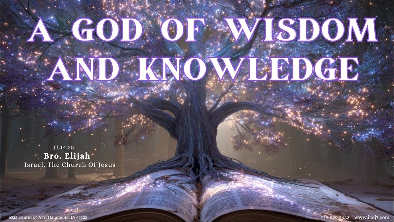 A GOD OF WISDOM AND KNOWLEDGE