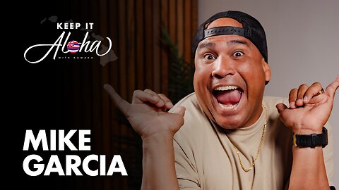 Island Magic Mike Bringing Laughter To Hawai’i | Mike Garcia Keeps It Aloha (Ep. 205)
