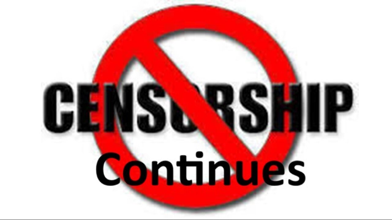 Censorship continues