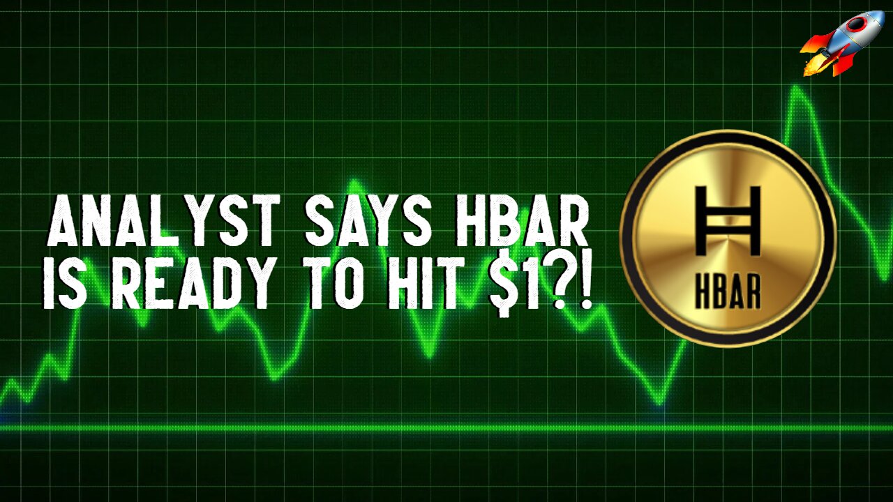 Analyst Says HBAR Is Ready To Hit $1?!