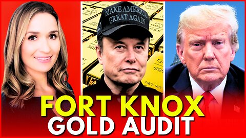 🚨 Trump Announces Audit of $400 Billion in Gold Held at Fort Knox, Elon Musk Wants to Livestream It