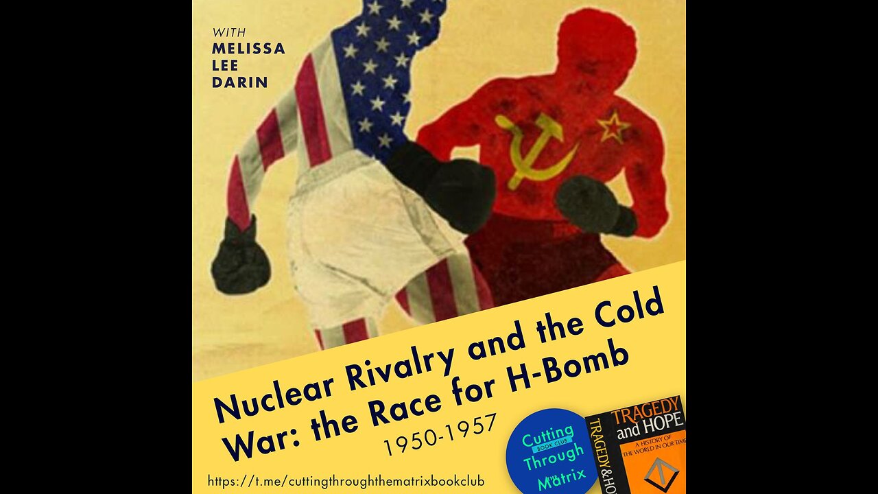 CTTM Bookclub Tragedy and Hope Ch. 18 "Nuclear Rivalry and the Cold War" - recorded 1/11/25