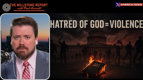 Hatred of God Driving Left’s Political Violence
