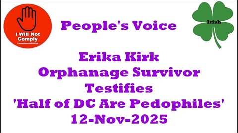 Erika Kirk Orphanage Survivor Testifies 'Half of DC Are Pedophiles' 12-Nov-2025