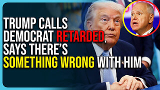 Trump Calls Democrat RETARDED, Says There’s Something WRONG With Him