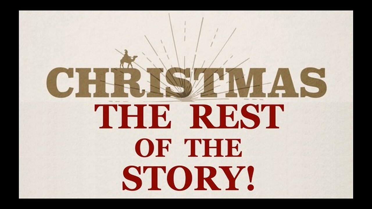 CHRISTMAS – The REST of the Story