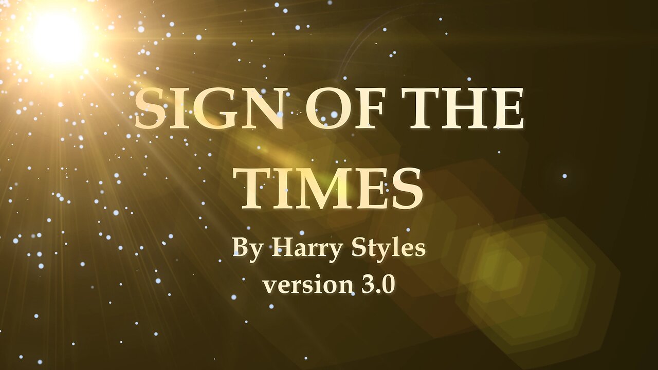 SIGN OF THE TIMES VERSION 3.0