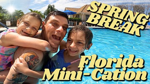 Spring Break at Florida!! // Quality Family Time!!