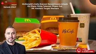 McDonald's India Everest Ransomware Attack, EU Plans China Telecom Phase Out, Kill Switch