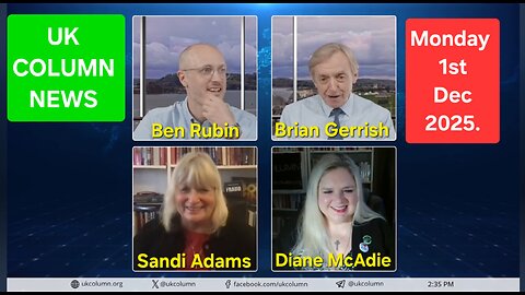 UK COLUMN NEWS - Monday 1st December 2025.
