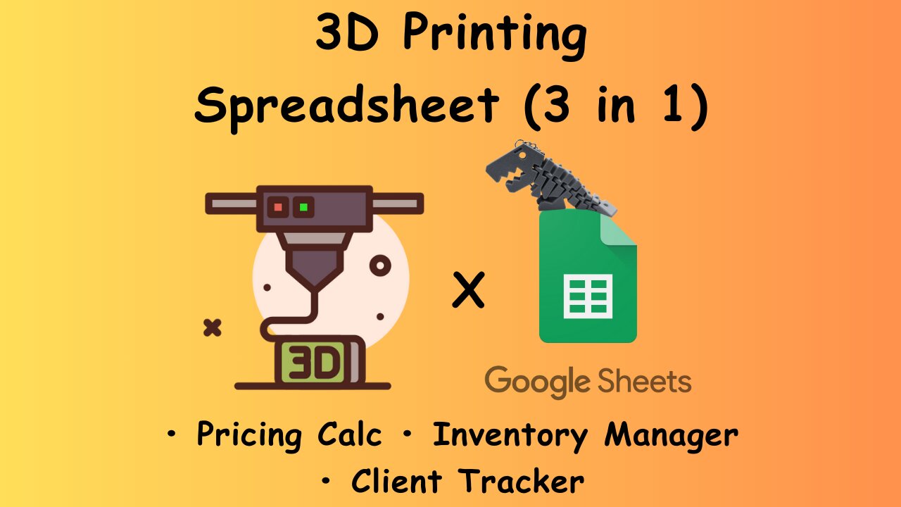 3D Printing Cost Calculator & Print Logs Spreadsheet | Walkthrough Guide