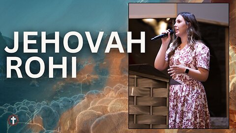 "Jehovah Rohi" | Madison Mullins