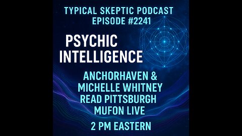 Psychic Intelligence: Anchorhaven & Michelle Whitney Psychic Read Pittsburgh MUFON Live - TSP # 2242