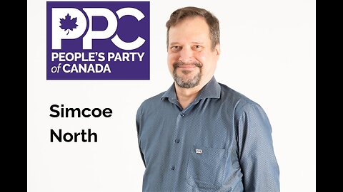 Vote for Stephen Makk Simcoe North PPC for a prosperous future. 02/24/2025