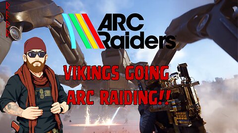 🔴LIVE - Vikings Going Arc Raiding!