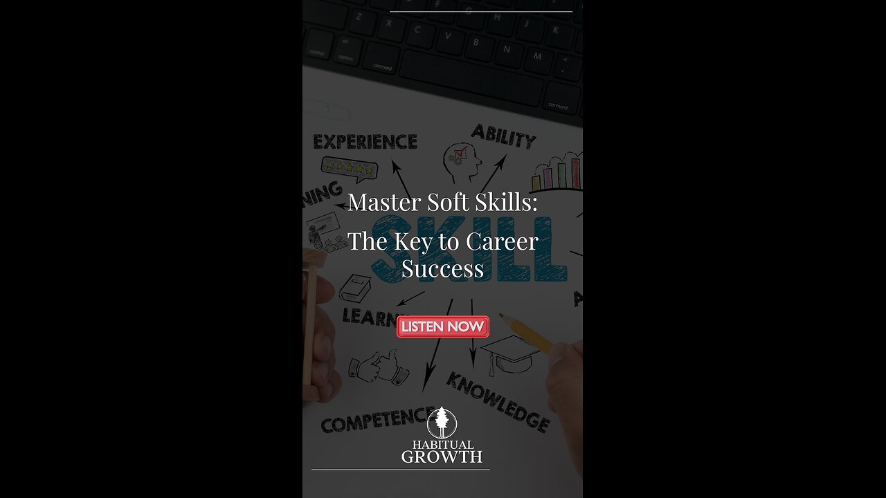 Hard skills may get you hired, but soft skills will set you apart