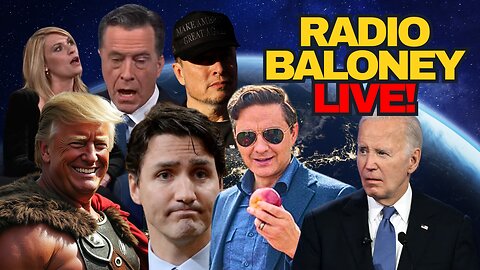 Radio Baloney Live! Trudeau Doomed, Soviet Zombie Propaganda, Elon, Trump, Biden, Poilievre, Rogan