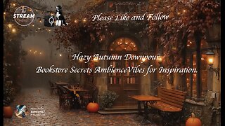 Hazy Autumn Downpour Bookstore Secrets Ambience