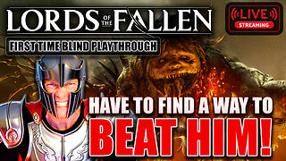 Lords of the Fallen BLIND - Veteran Mode SPURNED PROGENY HELL! LIVE #4