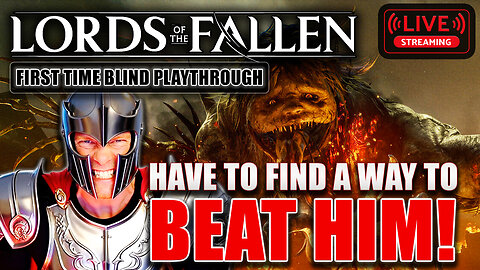 Lords of the Fallen BLIND - Veteran Mode SPURNED PROGENY HELL! LIVE #4