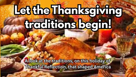The Traditions That Have Made Thansgiving Awesome!