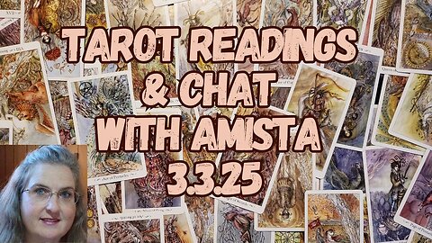 Reiki, Tarot Readings & Chat with Amista 3.3.25