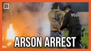 Arson Suspect, Several Looters Arrested in Los Angeles as Tens of Thousands of Acres Burn