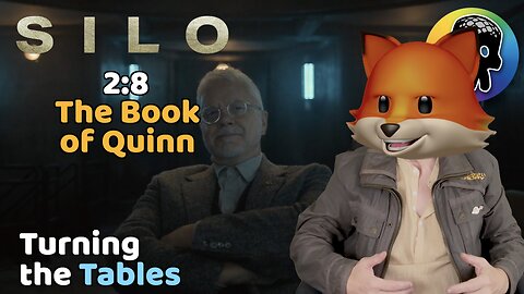 Silo - Turning the Tables (Review of S2:E8 - The Book of Quinn)