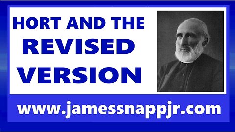 New Testament Textual Analysis 11 - Challenging Hort