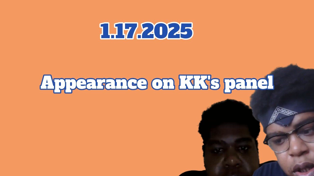 1.17.2025 - Appearance on KK's panel