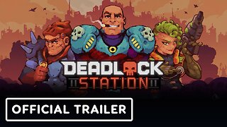 Deadlock Station - Official Demo Trailer