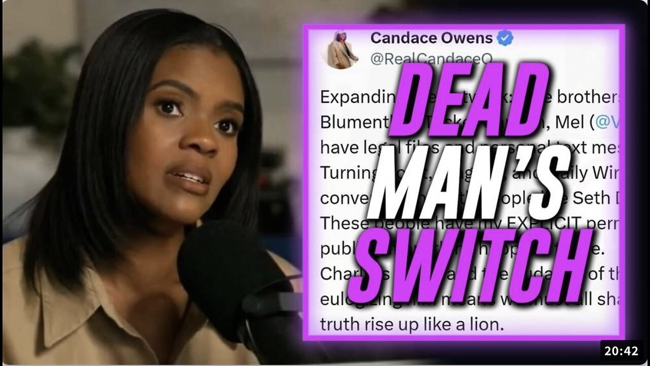 Candace Owens Has Activated Her "Dead Man’s Switch" In Case Anything Happens
