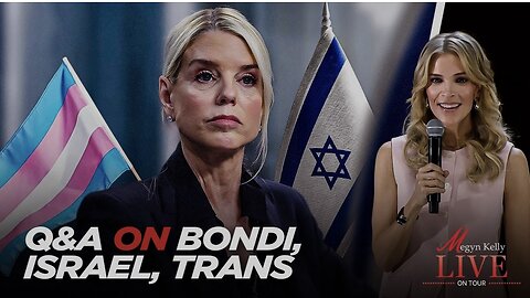 Bondi, Halligan, Retribution, Israel, Men in Women’s Sports: Megyn Answers Audience Questions