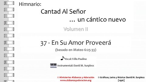 Himnario: Cantad al Señor...un cántico nuevo | Vol. 2 | 37 En Su Amor Proveerá (Vocal)