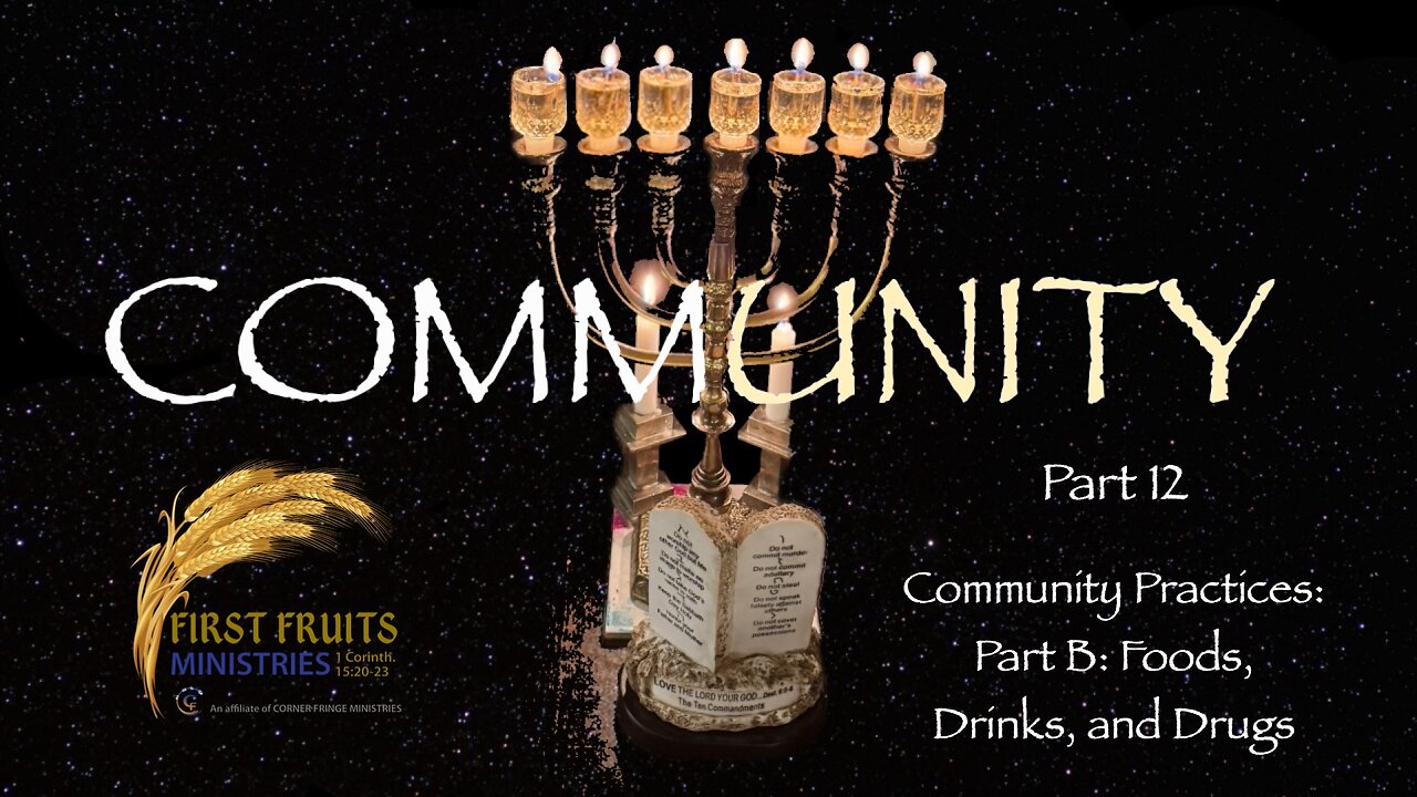 Community, Part 12: Community Practices, Part B: Foods, Drinks & Drugs