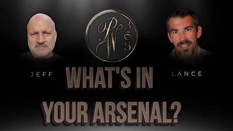 What's In Your Arsenal?