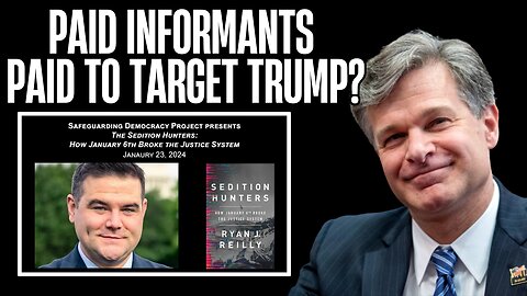 Sedition Hunters: FBI Paid Political Activists to Target Trump Supporters